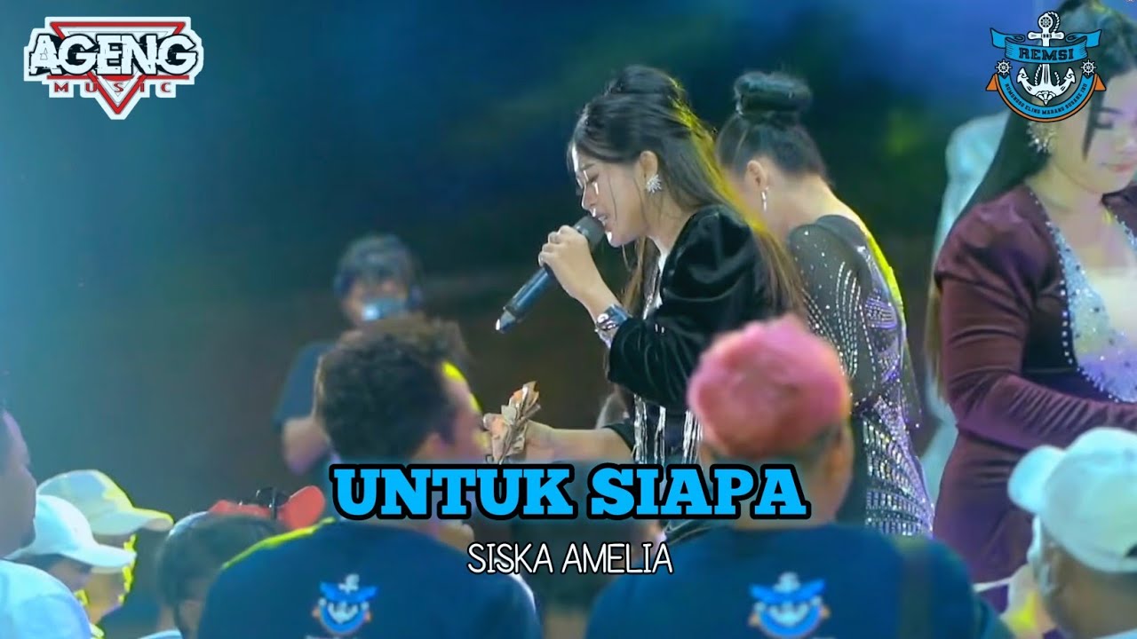 UNTUK SIAPA - SISKA AMELIA | AGENG MUSIC 2026 LIVE REMSI
