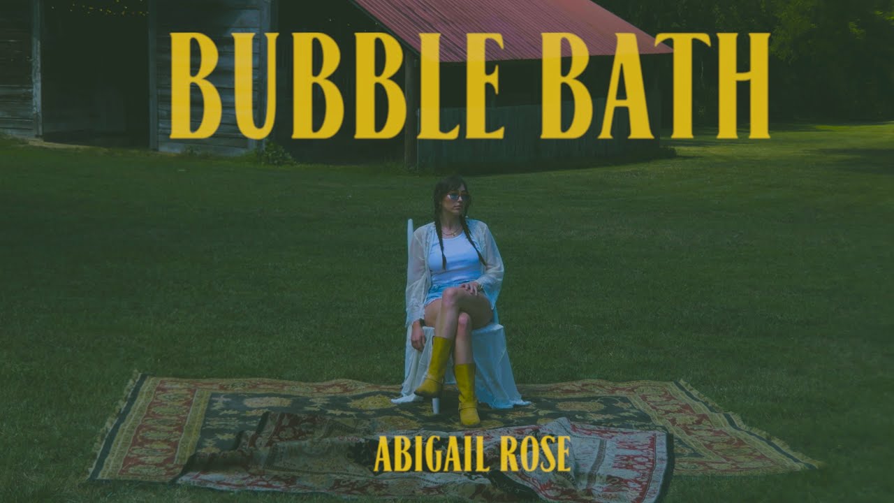 ABIGAIL ROSE: BUBBLE BATH (ECHOES SESSION)