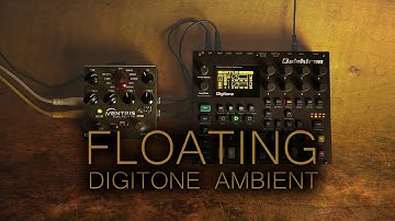 floating ... elektron digitone & ventris ... ambient