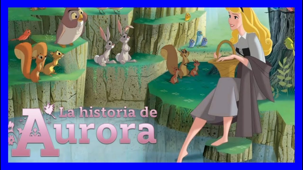 La Historia De Aurora | Disney Princesas - YouTube