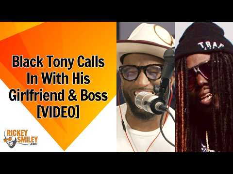 Black Tony Calls With His Girlfriend & Boss