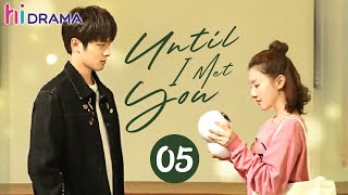 【ENG SUB】EP05 Until I Met You | Overbearing CEO falls for a cute cartoonist💞 | Hidrama