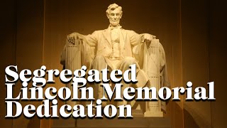 Segregated Lincoln Memorial Dedication | The Breakdown with Dara Starr Tucker Segregated Lincoln Memorial Dedication | The Breakdown with Dara Starr Tucker