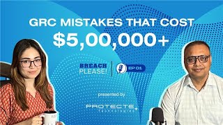 WARNING Don't Make These GRC Mistakes That Could Cost You THOUSANDS | Breach Please! | Ep 1