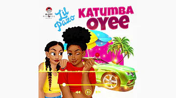 Katumba Oyee....[TULI MU STRUGGLE ] Lil Pazo Lunabe Official Hq Audio.