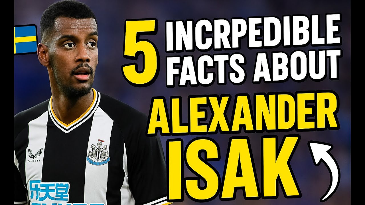 Liverpool's Alexander Isak five amazing facts. New Transfer from Newcastle