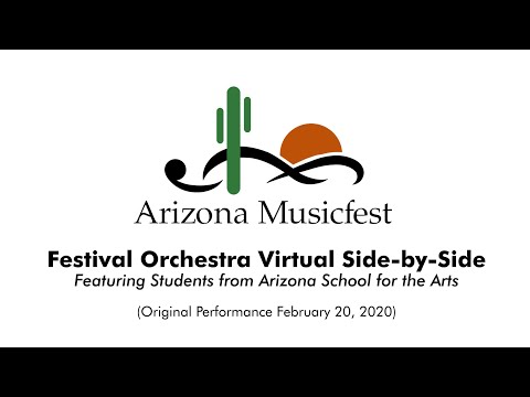 Festival Orchestra Virtual Side-By-Side with Arizona School for the Arts