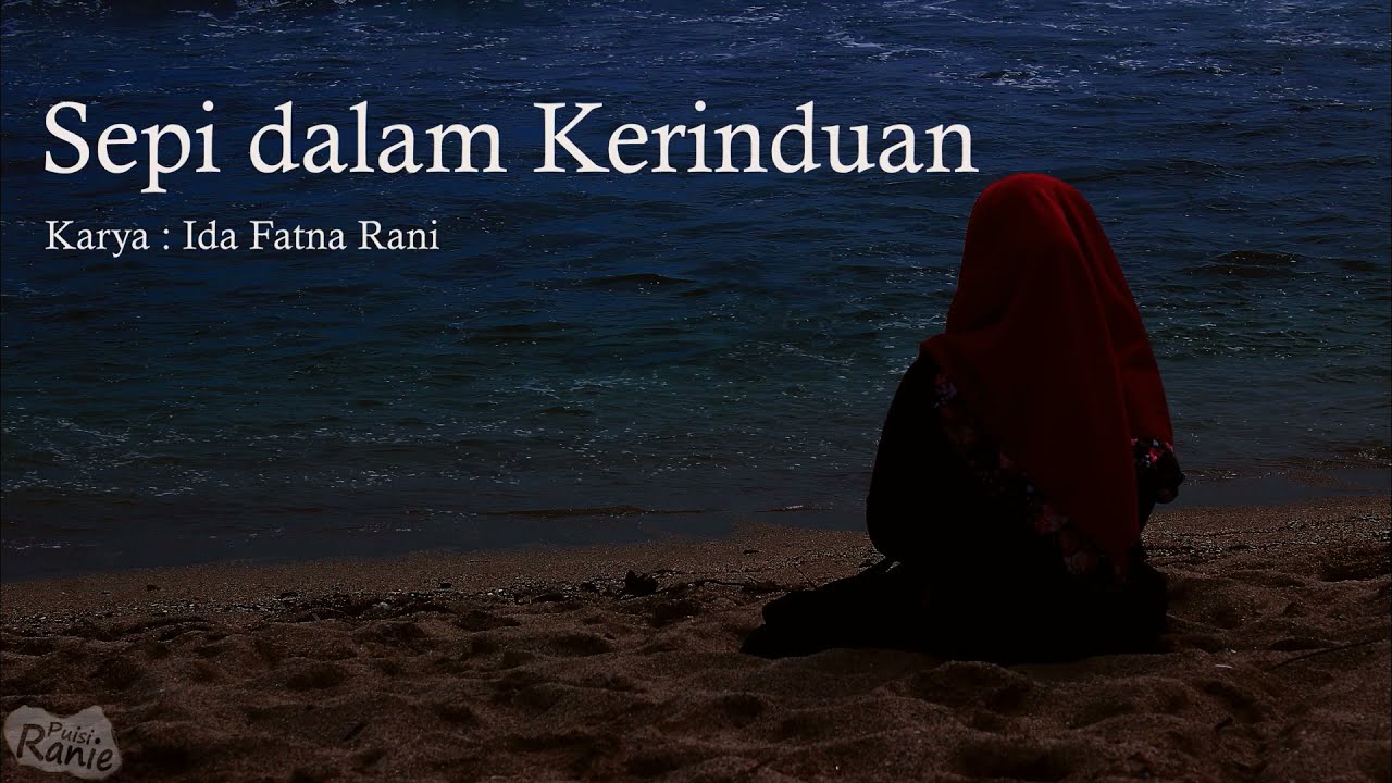 Puisi rindu keluarga musikalisasi puisi jiwa puisi ranie - YouTube