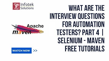 What are the interview questions for automation testers? Part 4 | Selenium - Maven Free Tutorials