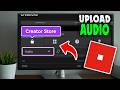 How to Upload Audio to Roblox Creator Store (2026)