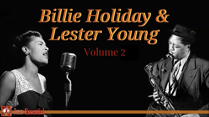The Best of Billie Holiday & Lester Young Vol. 2