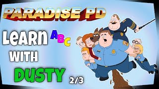 Funniest Dusty moments (part 2/3) - Paradise PD alphabet