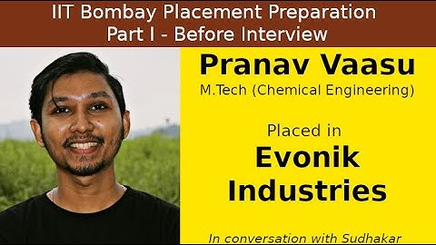 IIT Bombay Placement Preps || Part I - Before Interview || Pranav Vaasu - Evonik - Mgmt Trainee