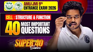 Cell : Structure & Function | Super 40 Practice Session | AMU/JMI Class 9th Entrance Exam 2026