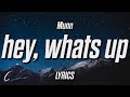 Munn - hey, what's up (Lyrics)