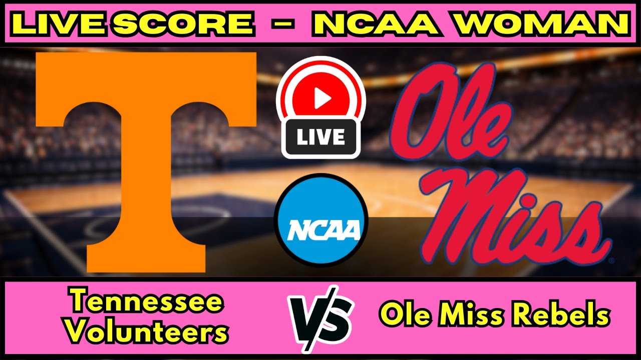 🔴 LIVE: Tennessee at Ole Miss | NCAA Women's Basketball Scoreboard | Jan 26 | SEC Showdown