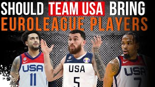 Should Team USA Bring EuroLeague Players to Play In FIBA Windows?