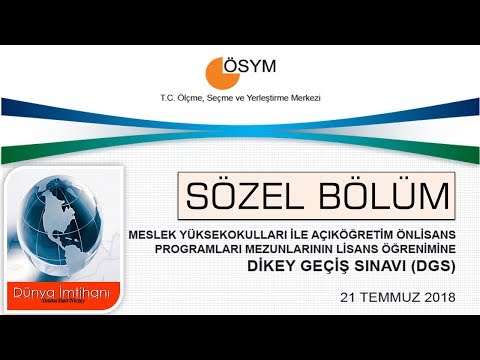 21 TEMMUZ 2018 / DGS / DİKEY GEÇİŞ SINAVI / SÖZEL BÖLÜM