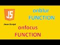 how to use Onfoucs &amp; Onblur function in  JavaScript onfocus और onblur इवेंट पूरी तरह समझें