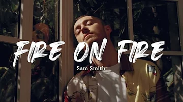 Sam Smith - Fire on fire (lyrics video)