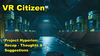 Project Hyperion Recap - Thoughts & Suggestions