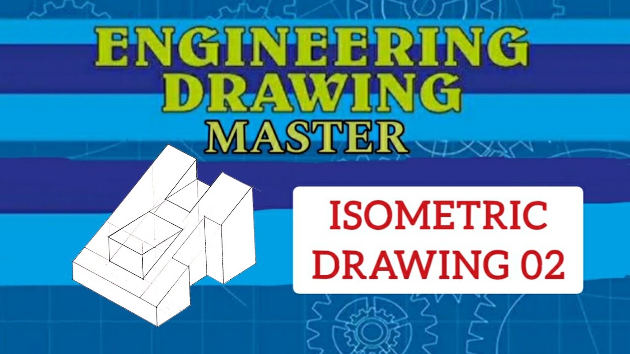 Isometric Drawing 02 | Engineering Drawing | ITI 1st Year - YouTube