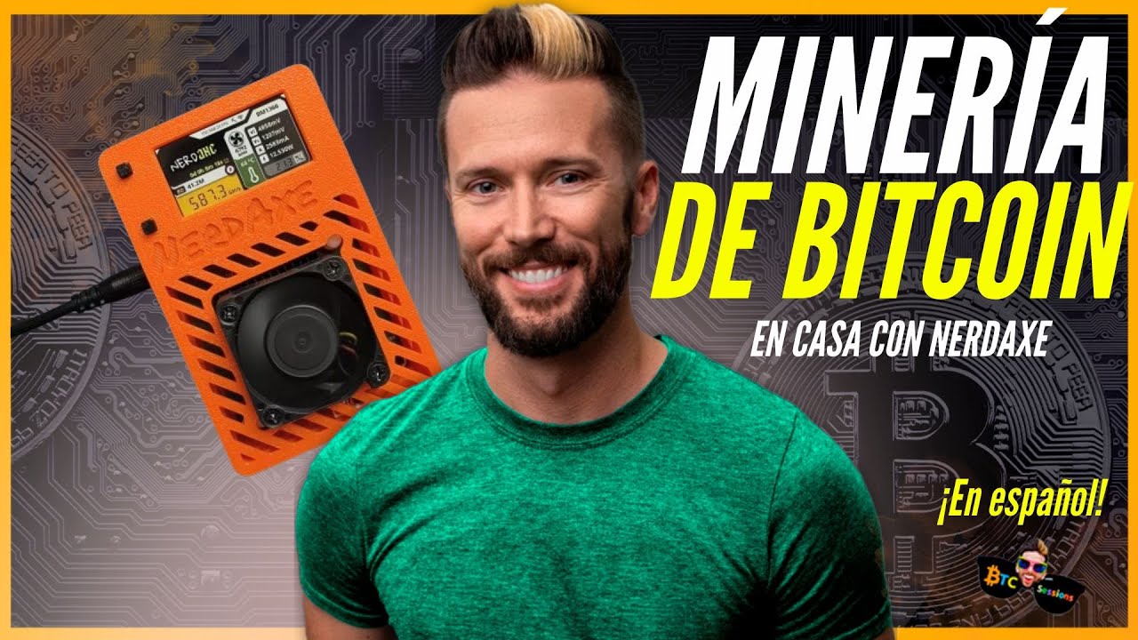 Cómo Creé Mi Propio Mina Bitcoin En Casa (NERDAXE)