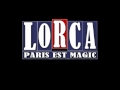 Lorca  paris est magic saison 20102011