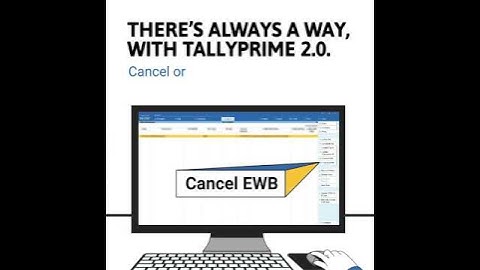 e Way Bill - Generation, Cancellation and Updation with TallyPrime