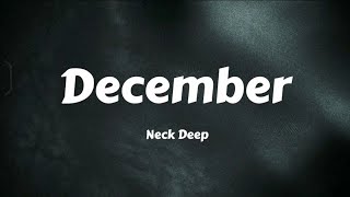 Neck Deep - December (Lyrics) (Speed up)