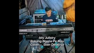 Isty Julistry_-_Bukang Ngana Pe Mau_Cover_-_Gian Delacruz