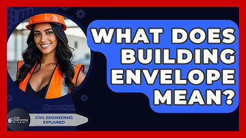 What Does Building Envelope Mean? - Civil Engineering Explained