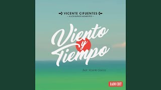 Miniatura de vídeo de "Vicente Cifuentes - Viento y Tiempo (Radio Edit)"