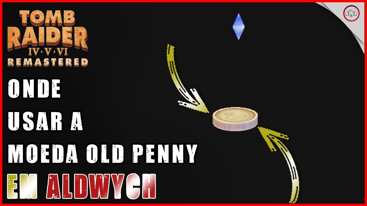 Miniatura do vídeo Tomb raider 3 Remastered, Onde usar a moeda Old Penny em Aldwych | Super-dica