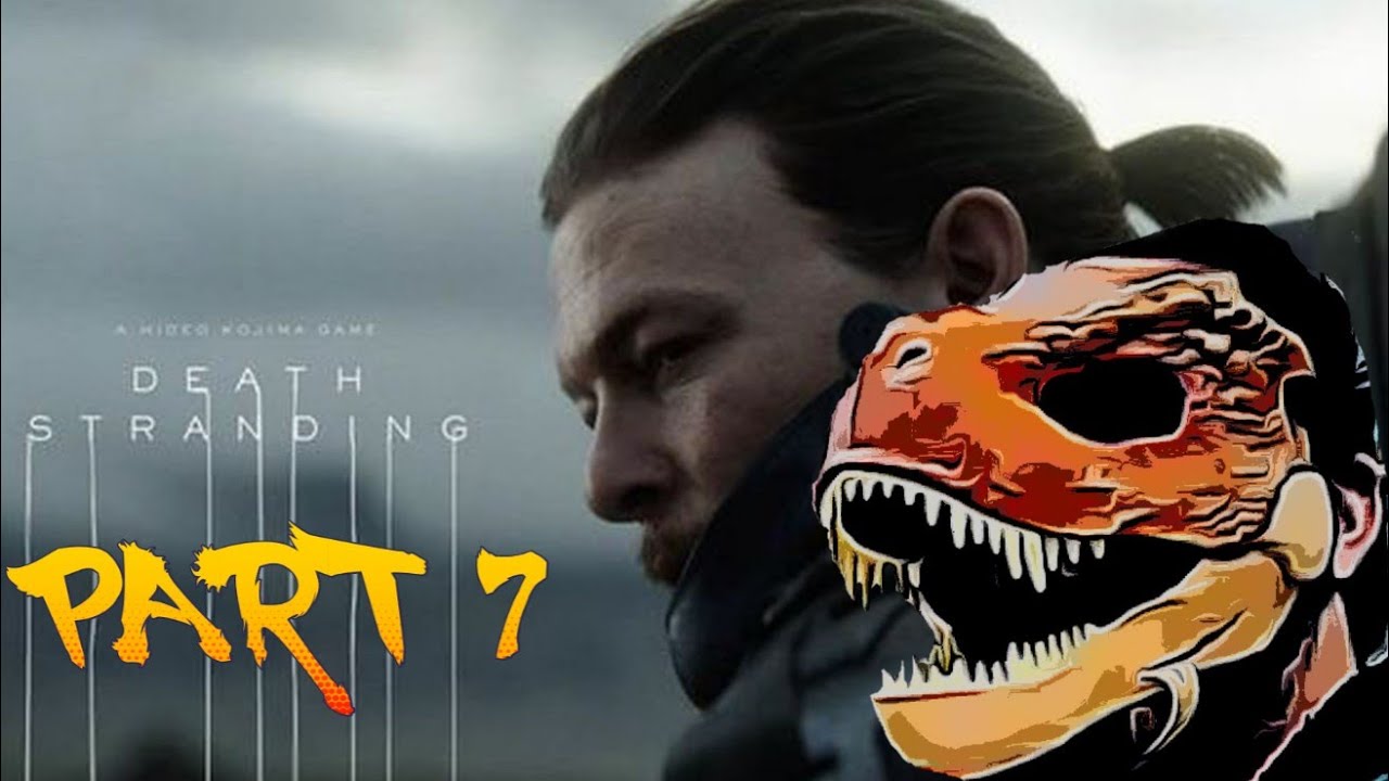 DEATH STRANDING PART 7 - YouTube