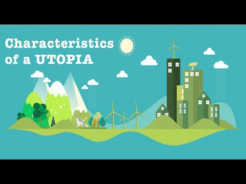 Quali sono le caratteristiche di una societ&#224; utopica?