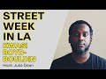 STREET WEEK in LA - Kwasi Boyd-Bouldin