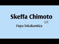 Skeffa Chimoto fupa lokakamiza. by GRproduções