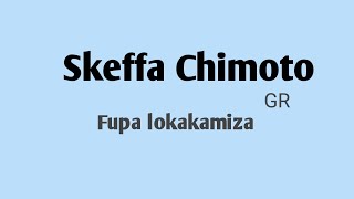 Skeffa Chimoto fupa lokakamiza. by GRproduções