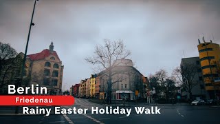 City Walk BERLIN - KAISEREICHE - Rainy Easter Holiday Walk in FRIEDENAU