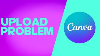 How to Fix and Solve Canva Upload Error on Any Android Phone - App Problem