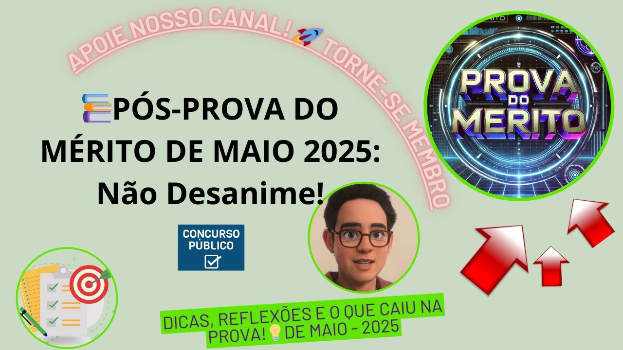 PÓS-PROVA DO MÉRITO DE MAIO 2025: Não Desanime! Dicas, Reflexões e o ...