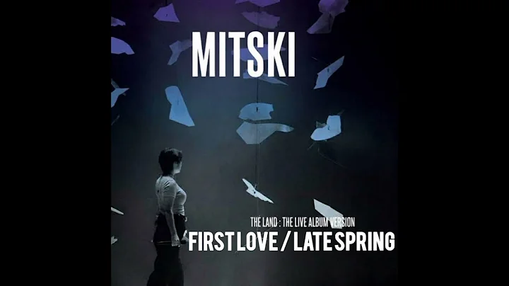 Mitski - First Love / Late Spring (The Land : The Live Album Version) 