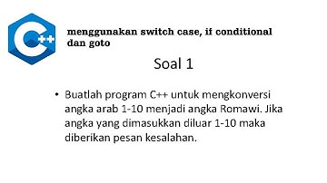 Program C++ : Konversi angka dengan (switch case, if conditional dan goto)