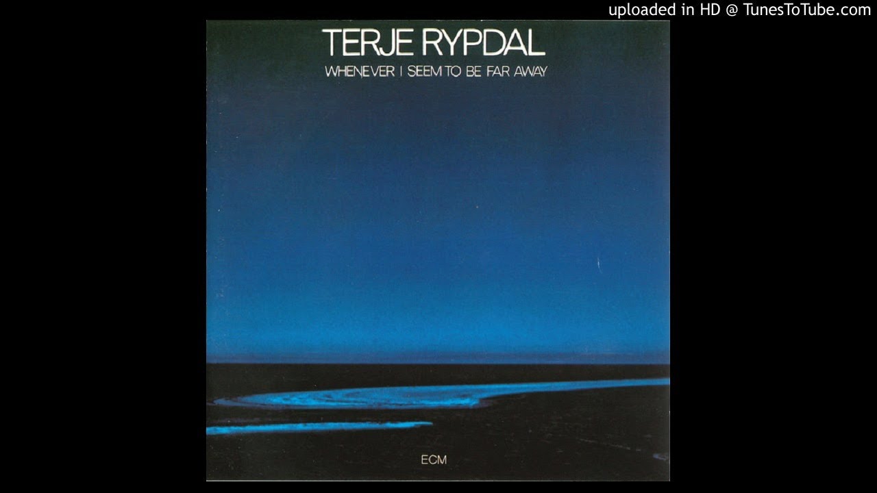 Terje Rypdal ► Whenever I Seem To Be Far Away [HQ Audio] 1974