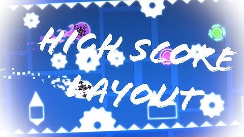 High Score Layout [Geometry Dash 2.11]