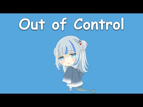 〖Gawr Gura〗Psycho Pass - Out of Control (with Lyrics)
