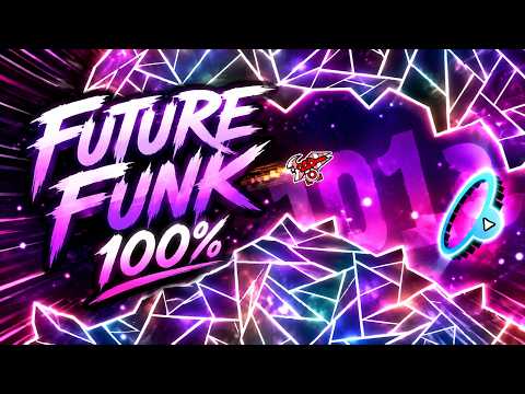 "Future Funk" - 100% by JonathanGD [All Coins] | Geometry Dash 2.2