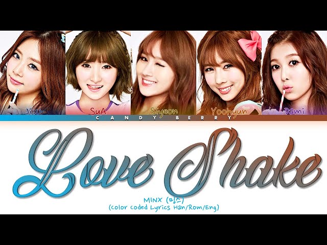 MINX 'Love Shake' Lyrics (밍스 'Love Shake' 가사) (Color Coded