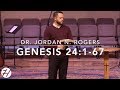 Finding and Following the Will of God - Genesis 24:1-67 (2.13.19) - Dr. Jordan N. Rogers